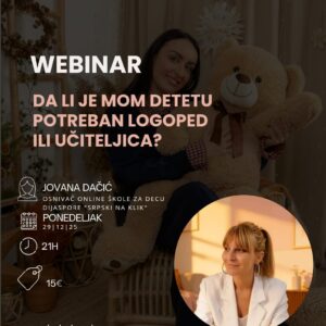 Webinar (SNIMAK) "Da li je mom detetu potreban logoped ili učiteljica?"